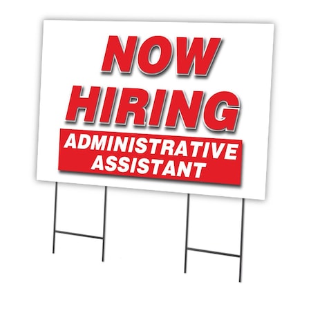 Signmission Now Hiring Administrative Assistant Yard & Stake outdoor plastic, 2436 ADMINISTRATIVE ASSISTANT C-2436 ADMINISTRATIVE ASSISTANT